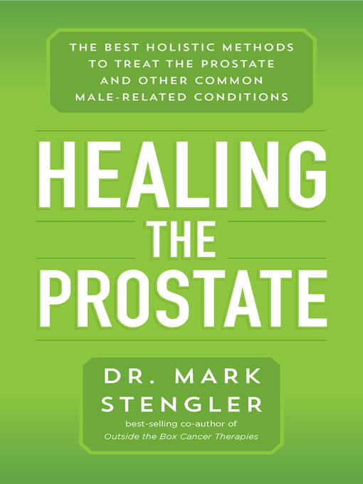 Title details for Healing the Prostate by Dr. Mark Stengler - Available